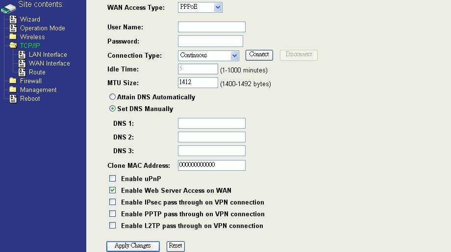 PPPoE When PPPoE (Point to Point Protocol over Ethernet) WAN Access Type is selected, you must enter the User Name and Password provided by your ISP.