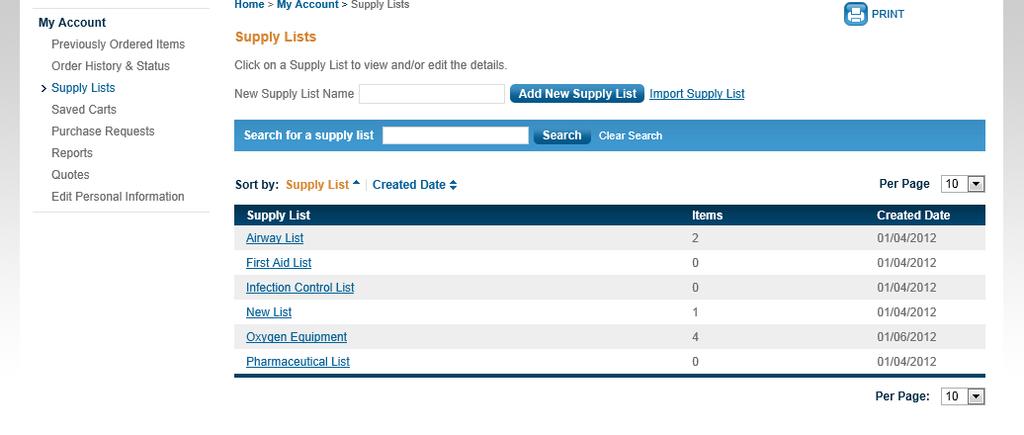 Viewing Saved Supply Lists In the My Account area of the website, you ll be able to view, edit or delete your Supply Lists.
