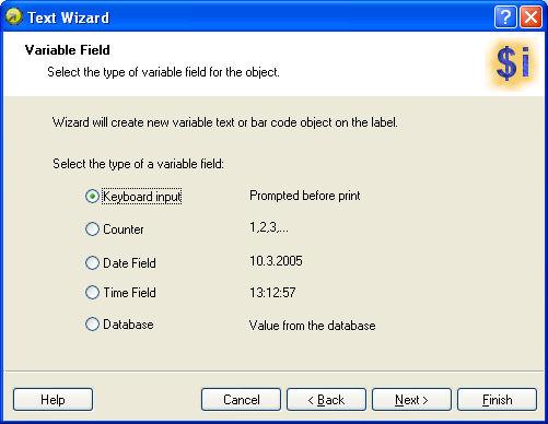 Text Wizard - Choosing Variable Text Text Wizard - Choosing variable text Select the type of the variable field you want to use.