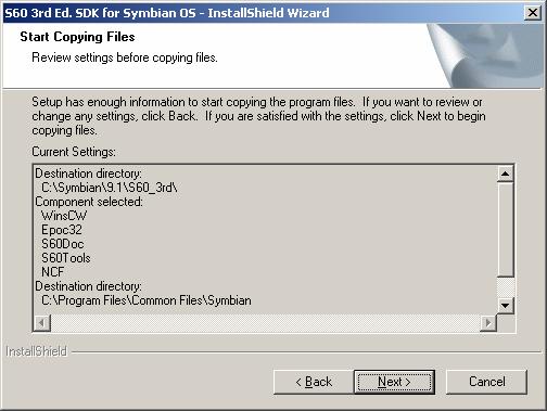 S60 3rd Edition SDK for Symbian OS Installation Guide 12 Figure 5: Start Copying Files 6.