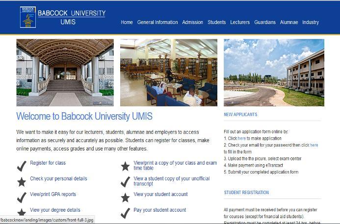 1 BABCOCK UNIVERSITY UMIS MANUAL (USER GUIDE) HOW TO ACCESS Babcock University website is accessible via umis.babcock.edu.