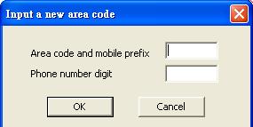 Area code Only Taiwan, China, USA and Canada area code are supported now. User needs to click Area code checkbox and choose the appropriate area code.
