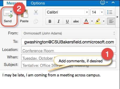 Tentatively Accepting a Meeting Request You can tentatively accept a meeting request from your preview pane.