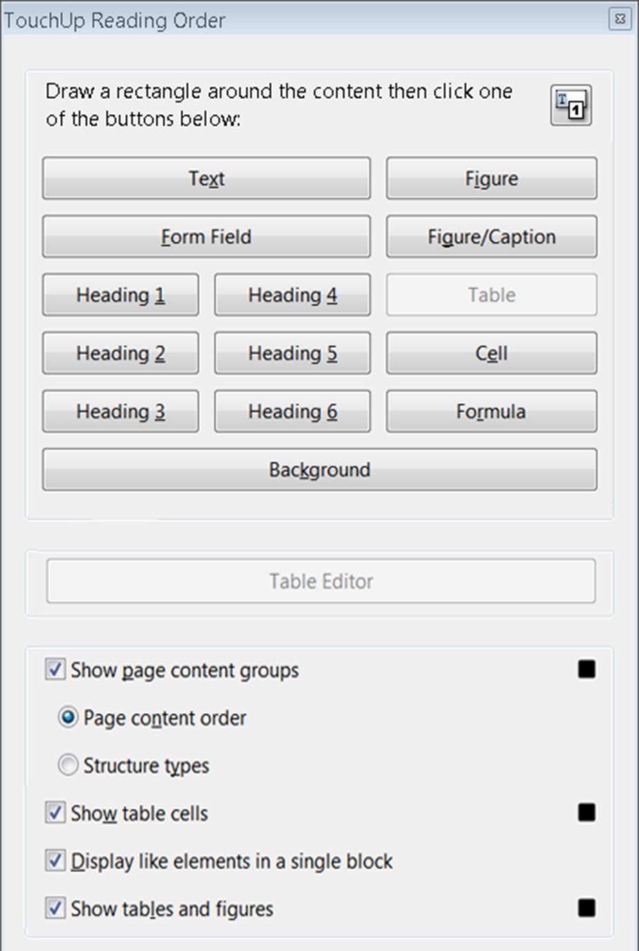 Specify heading structure Create formula, figure and caption tags View table structure including table headers and data cells Fix the tagging of simple tables, and prepare complex tables for more