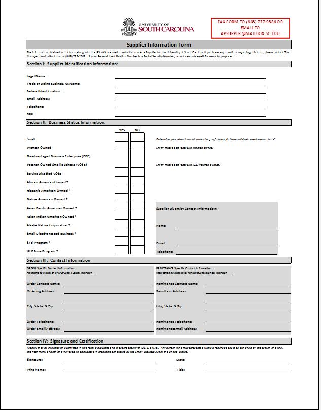 How to Request a New Supplier Supplier Information Form Section 1: Company Information Name, Email Address, Telephone #, and Fax # Section 2: Business