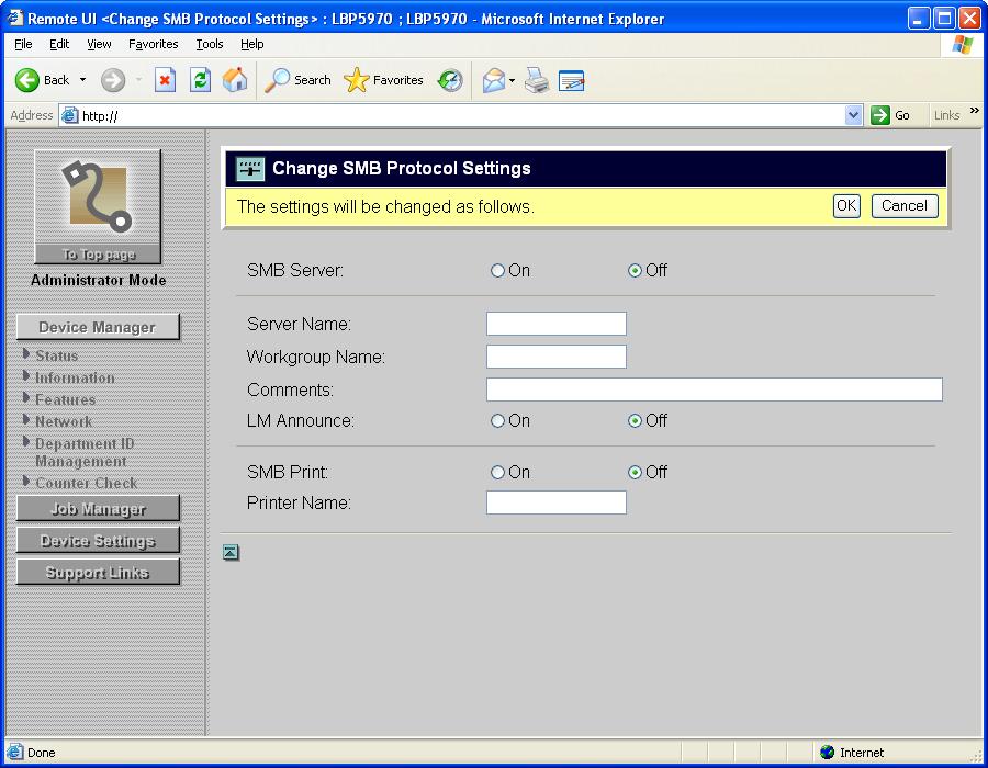 6 Set [SMB Server] to [On]. 5 NOTE If [Off] is selected, the printer is not detected on the SMB network. Using the Printer on an SMB Network (Windows) 7 Specify the settings for SMB.