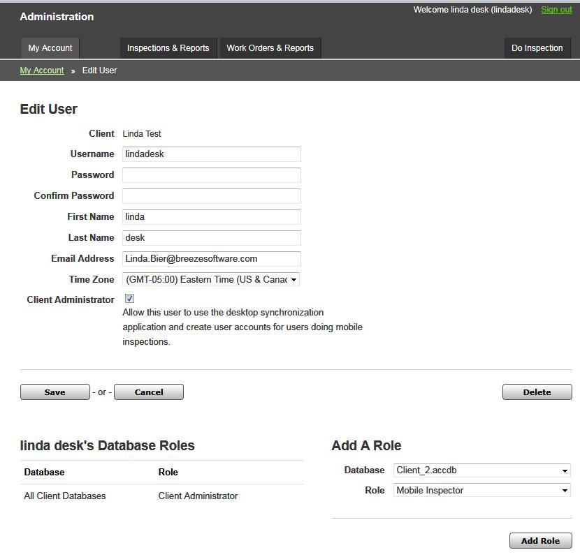 Client Administrator: Add Users and Roles You must Save every record on every form before