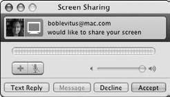 If you receive a request to share your screen, as shown in Figure 11-5, click Accept to accept the request or Decline if you don t want to allow sharing.