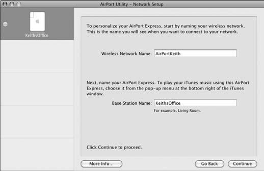If you re creating a new network, enter a unique, personalized name for the network. Make sure that the Base Station s name is also descriptive, especially if you have more than one Base Station.
