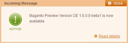 Basic Configuration Figure 14. Magento CE Backend 4. After you log in, the Magento messages that you have not yet read are displayed, such as the one shown in Figure 15.