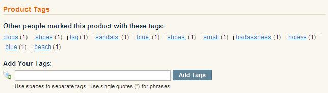 Popular Tags Another option that Magento CE provides to help customers find the right product is called Popular Tags.