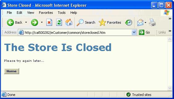Chapter 5 Closing the Web site If you set the Store Status to Closed, the following page appears when users click Login: Customizing the Store Closed page Diagnosing processing issues You can