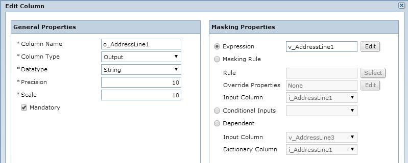11. Select the dependent masking property. Configure the following masking properties: Input column. Select v_addressline3. Dictionary column. Select i_addressline1. 12. Click OK.