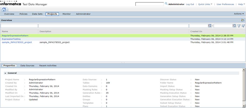 The following image shows the Data Sets view: Projects View Maintain projects in the Projects view.