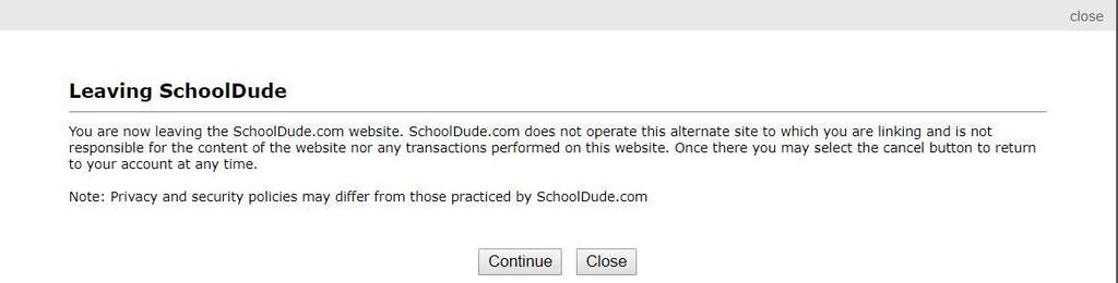 At the SchoolDude notification screen, the user must click Continue to proceed to MySchoolBucks.