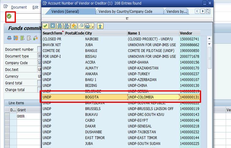 Job Aid UNDP - Financial Authorization 4. Enter the UNDP vendor account number in the vendor field (see list of UNDP BPs in previous section) 5.