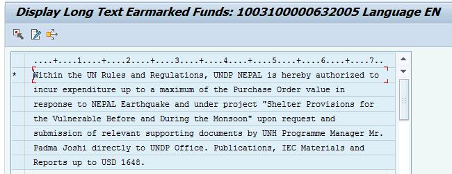 Features of the Funds Commitment that make it unique for UNDP: UNDP as the vendor Detailed Service Instruction in the long text of the line item if there are multiple line items on the FC, enter the