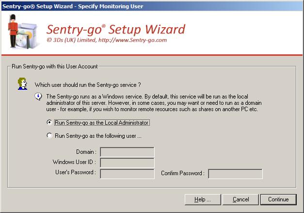 Specify the monitoring user account The Sentry-go monitoring engine is designed to run in the background as a Windows Service, 24 hours a day.