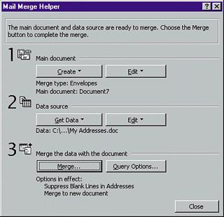 Open Mail Merge Helper From the Mail Merge Helper dialog box, click the Merge button.