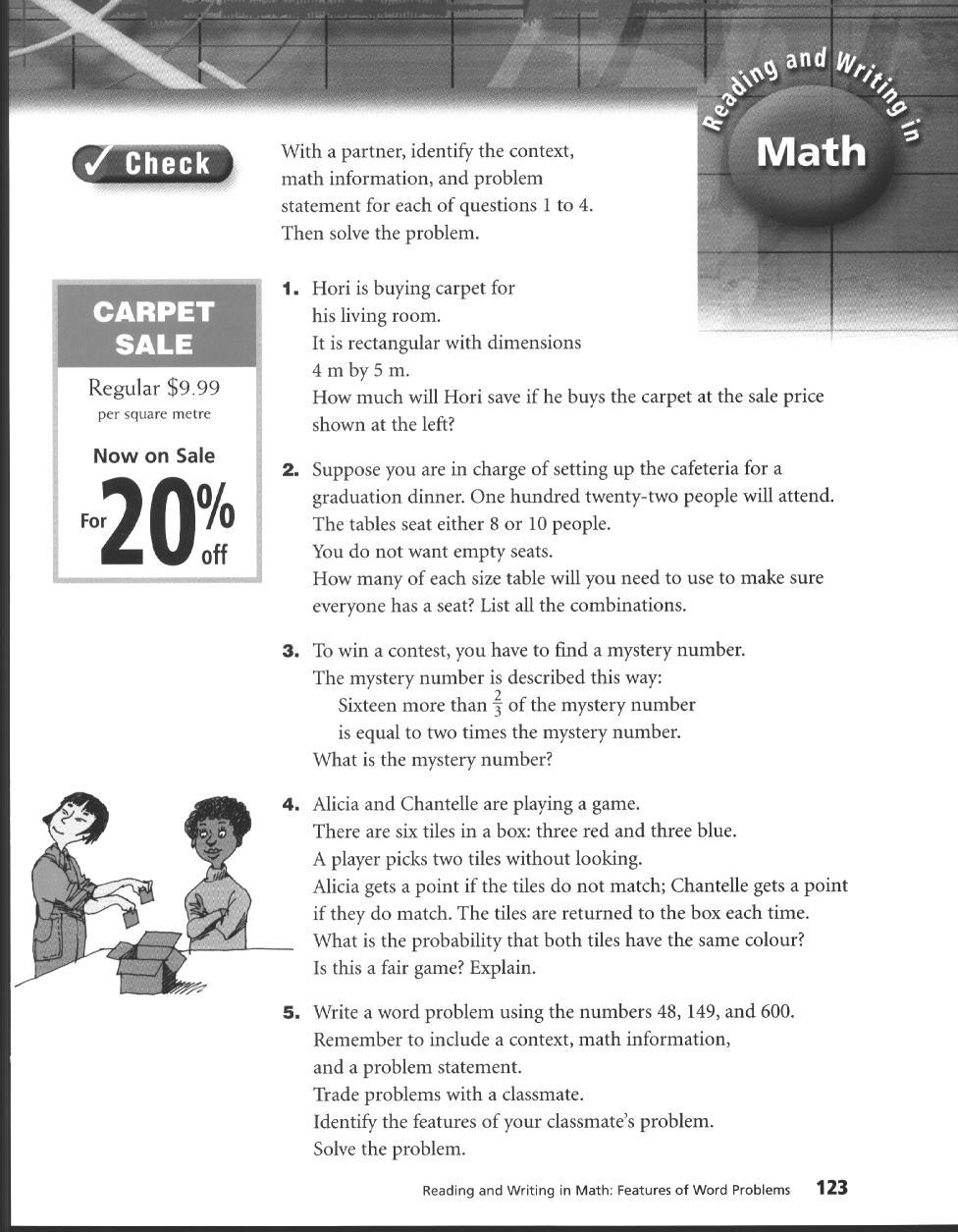 .^' "V Check With a partner, identify the context, math information, and problem statement for each of questions 1 to 4. Then solve the problem. CARPET SALE Regular $9.99 per square metre 1.