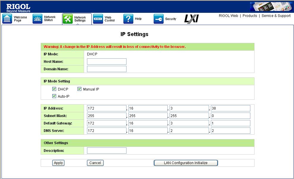 Chapter 3 Remote Control RIGOL Figure 3-4 Network setting interface In this interface, you can set desired IP parameters, and then click Apply to apply the new setting or click Cancel to cancel the