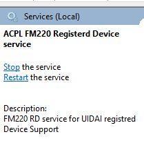 Check for ACPL FM220 Registered Device service if it is started or not (Default Start) 4. If service started then please check task bar for Icon 5.
