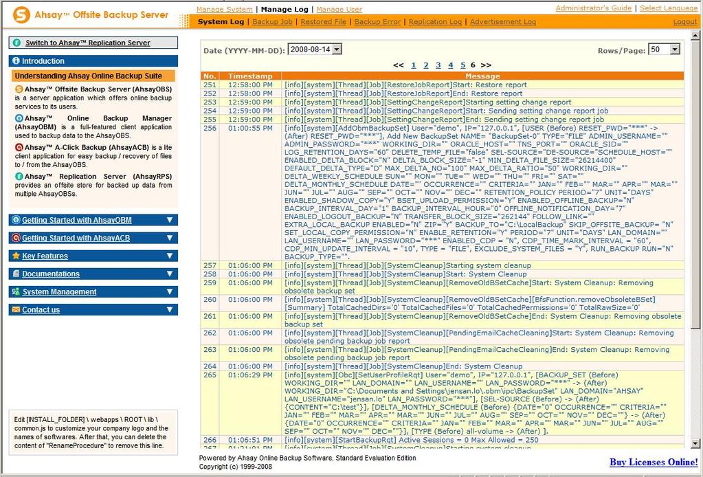 15 Monitoring System Activities This chapter describes how you can use the [Manage Log] -> [System Log] page (shown below) to review system and backup activities of AhsayOBS. 15.