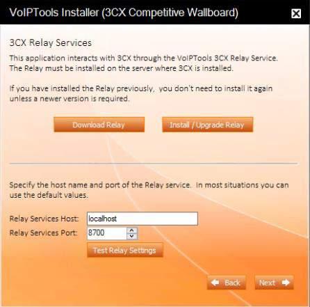 Step 5: Test the VoIPTools 3CX Relay Settings 1. In the Relay Services Host field, enter localhost if installing 3CX Competitive Wallboard on the 3CX server.
