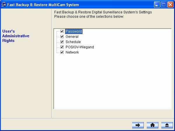 2. Select Backup MultiCam Settings or Restore Defaults, and select Backup Current System. This dialog box appears. Figure 6-2 3. Press the Next Step button to back up all your system settings.