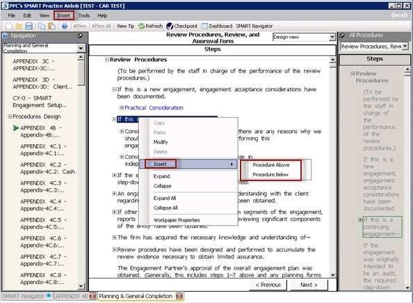 HOW TO INSERT OR MODIFY PROCEDURE How to Insert or Modify Procedure Go to the Insert menu or right click and