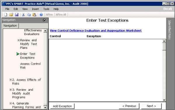 ENTER TEST EXCEPTIONS Enter Test Exceptions If exceptions or control deficiencies are noted during control testing, you enter them in the Enter Test Exceptions window.