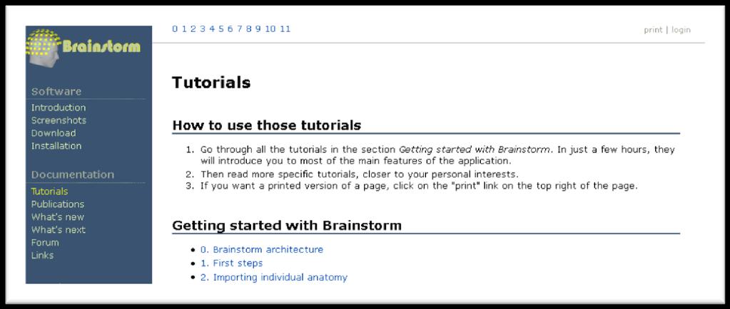 Support Brainstorm online tutorials and forum: Contact us for specific