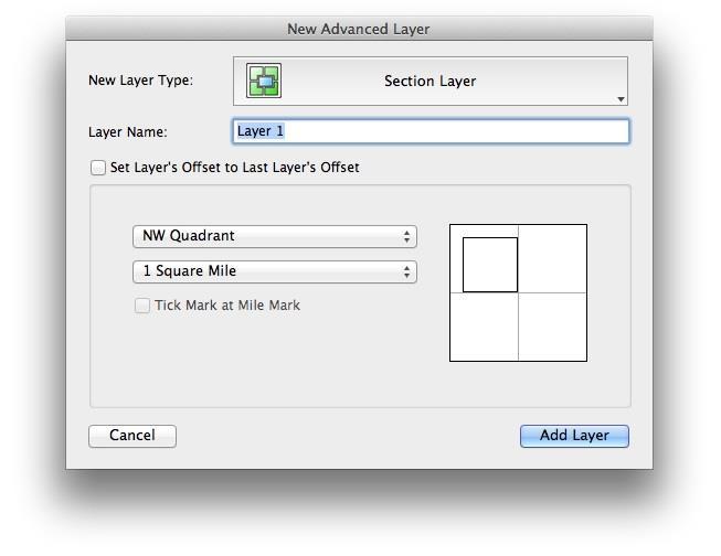 Add New Advanced Layer: Section Layer This option is a quick way to create a 1 to 5 mile square section.