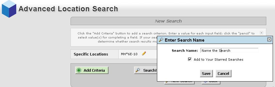 When you have added the criteria you wish to search, click Save to save the search and make it a favorite if you plan to use it frequently.