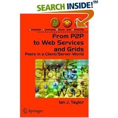 From P2P to Web Services and Grids: Peers in a