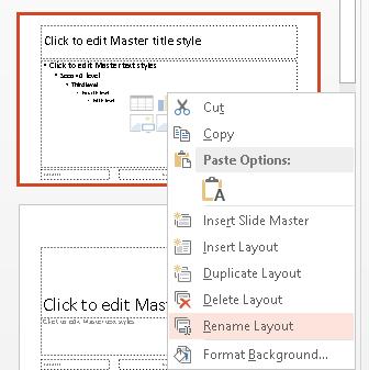 Figure 6 Rename Layout option from context menu. A small dialog opens where you can type in the name of the new slide layout.