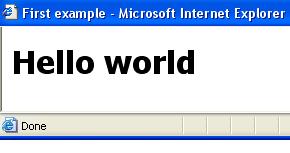 <script type= text/javascript > As the first example, the code document.writeln("<h1> Hello world </h1>"); simply displays the words Hello world using h1 header in the browser.