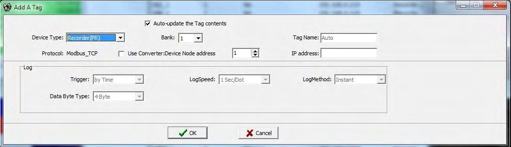 Select Device Type = PR Recorder Deselect checkbox at Auto-updae the Tag contents Enter IP address of second