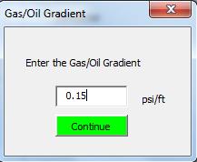 Make the required selections and select shown (Ref. Fig. 13).. The Gas/Oil Gradient data form is (4) Gas/Oil Gradient (Fig.