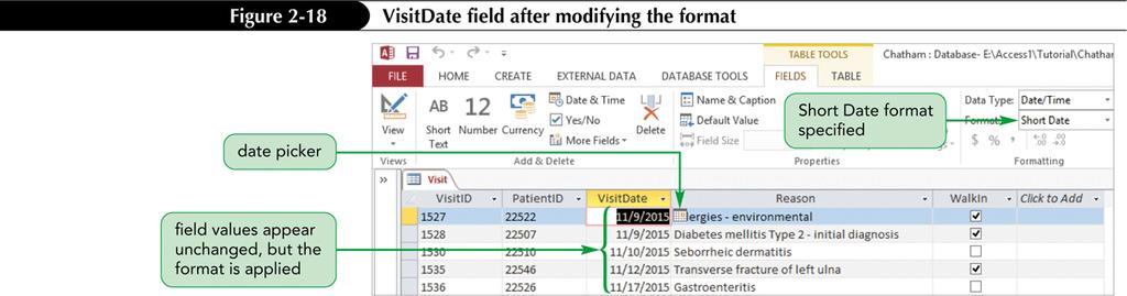 for certain field types When you format a field, you change the way data is