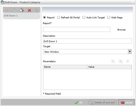 1. Customizing Content The Drill Down Dialog box displays, as shown in the following image. 3. Select one of the following Drill Down options: Report Refresh BI Portal Auto Link Target Web Page 4.