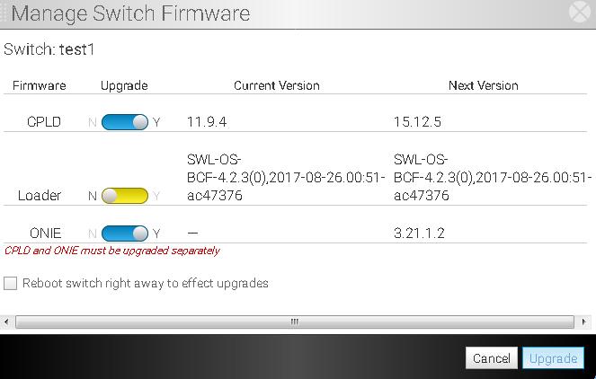 Switch with mismatched CPLD Resolve switch ONIE mismatches as follows: 1. Scroll down to Switches With Mismatched ONIE and click on the switch name. This example uses a single switch named test1. 2.
