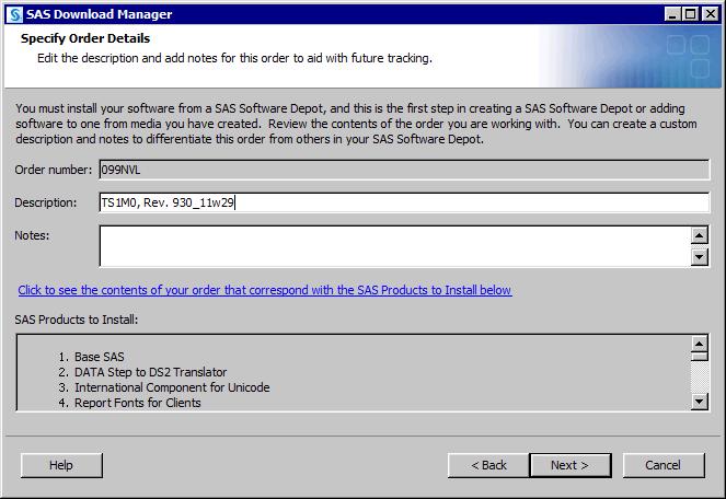 Creating SAS Software Depots 33 9. When prompted, enter your order number and SAS installation key. 10. Confirm the list of SAS offerings contained in your order.