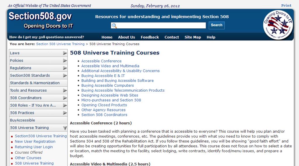 General Government Training Section508.gov is another site that offers on-demand Section 508 training.