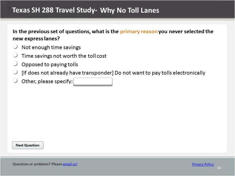 4.0 DEBRIEF QUESTIONS Reason for Never Selecting the Express Lanes Alternative