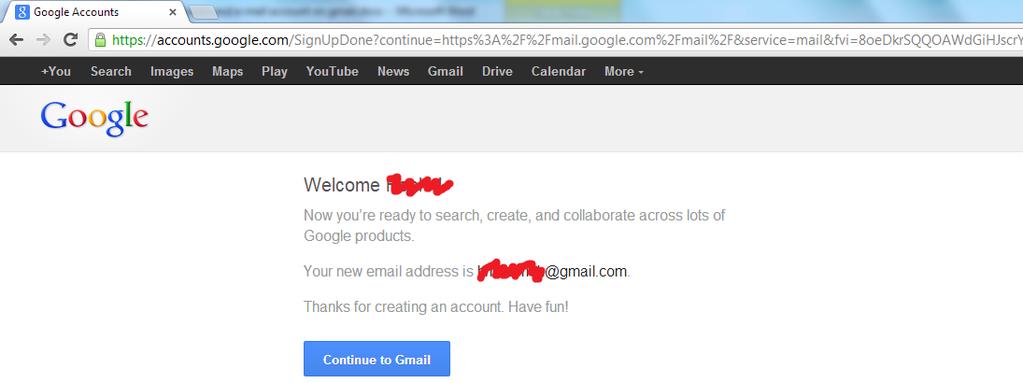 After this, your Gmail e-mail account should have been created: Click Continue to Gmail.
