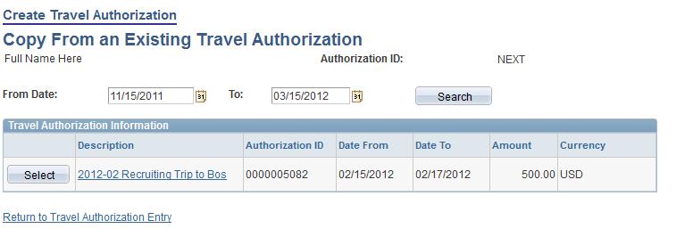 7. If there are multiple Travel Authorizations pending, a search dialogue will open to allow the proper Authorization to be chosen. 8.