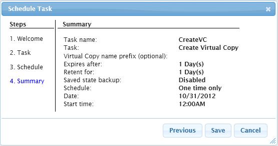 Figure 47 Schedule Virtual Copy Creation Task Summary 9. If updating the schedule is necessary, select a schedule and click Update.