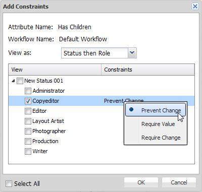 CONFIGURATION 1 Click Workflows. The Workflows pane displays. 2 Select a workflow in the Workflow Name list. 3 Click the Attribute Constraints tab.
