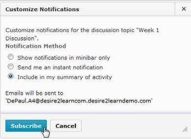 D2L Quickguide: Discussions (Page 4 of 5) Include in my summary of activity: receive a daily summary of all posts to a Forum or Topic.